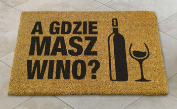Wycieraczka kokosowa  A gdzie masz wino