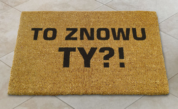 Wycieraczka kokosowa To znowu TY ?!